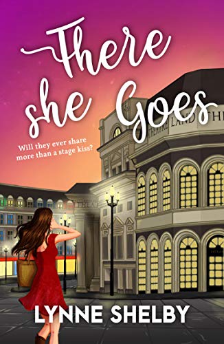 There She Goes (The Theatreland Series)