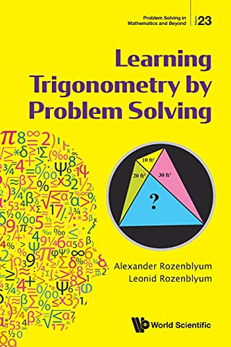 Learning Trigonometry By Problem Solving: 23 (Problem Solving In Mathematics And Beyond)