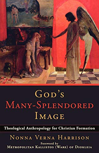 God's Many-splendored Image: Theological Anthropology for Christian Formation