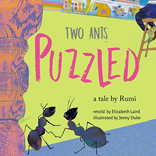 Two Ants Puzzled!: Elizabeth Laird and Jenny Duke