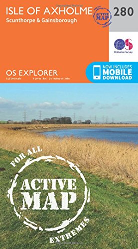 OS Explorer Map Active (280) Isle of Axholme, Scunthorpe and Gainsborough (OS Explorer Active Map)