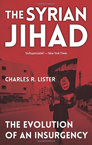 The Syrian Jihad: The Evolution of an Insurgency