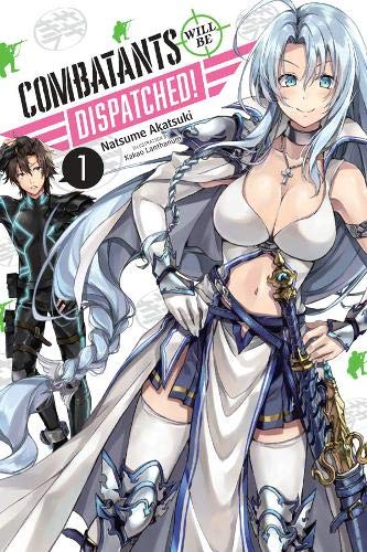Combatants Will be Dispatched!, Vol. 1 (manga) (Combatants Will Be Dispatched! (Manga))
