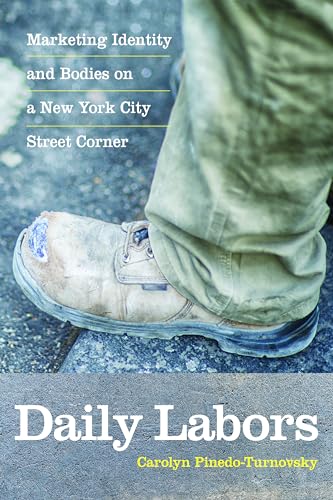 Daily Labors: Marketing Identity and Bodies on a New York City Street Corner