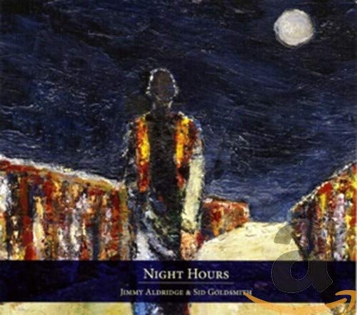 Aldridge Jimmy Goldsmith Sid - Night Hours [CD]