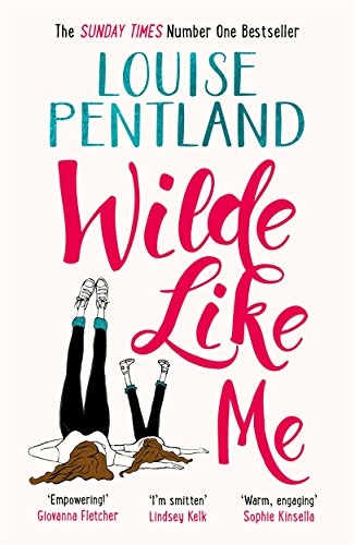 Wilde Like Me: Fall in love with the book everyone’s talking about (Robin Wilde)