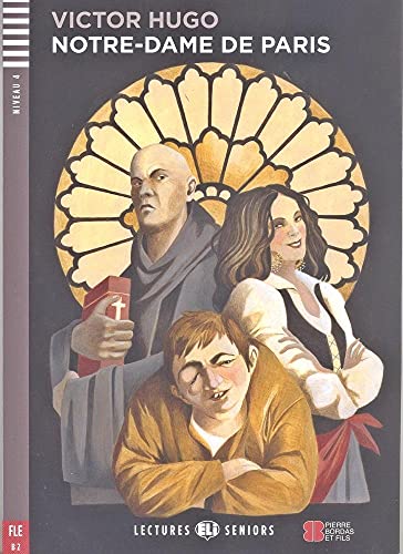 Young Adult ELI Readers - French : Notre-Dame de Paris + downloadable audio