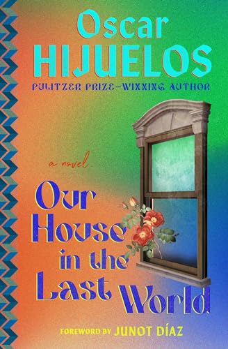 Our House in the Last World : A Novel