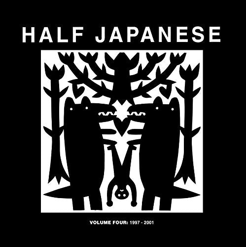 Half Japanese - Volume 4 1997-2001  [VINYL]