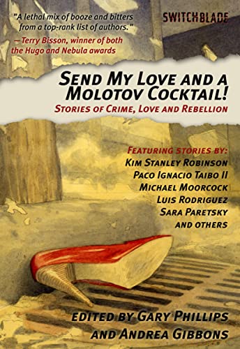 Send My Love And A Molotov Cocktail: Stories of Crime