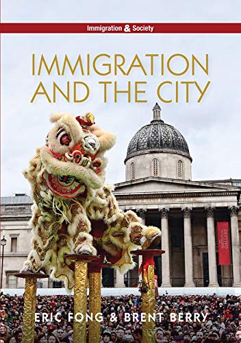 Immigration and the City (Immigration and Society)