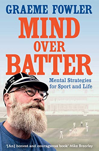 Book cover: "Mind Over Batter" with a portrait of a bearded cricketer.