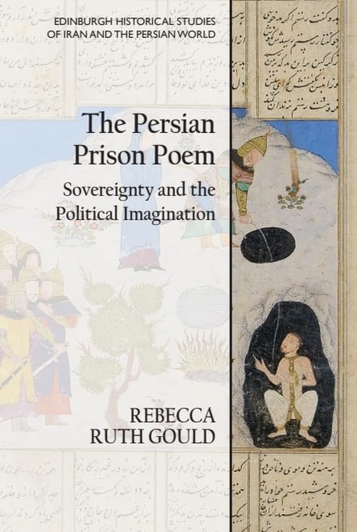 The Persian Prison Poem : Sovereignty and the Political Imagination