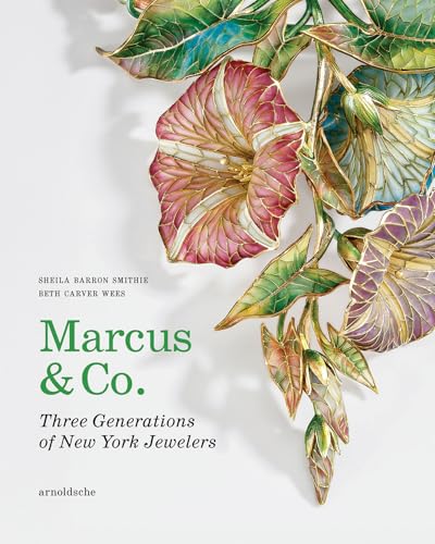 Marcus & Co. : Three Generations of New York Jewelers