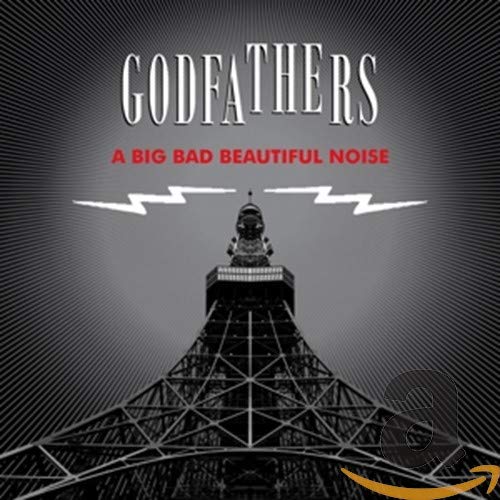The Godfathers - A Big Bad Beautiful Noise [CD]