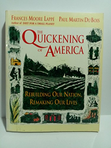 The Quickening of America: Rebuilding Our Nation