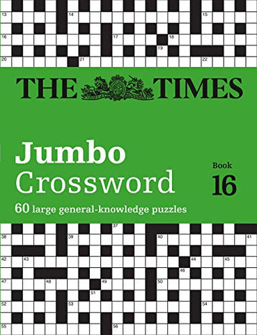 The Times 2 Jumbo Crossword Book 16: 60 large general-knowledge crossword puzzles (The Times Crosswords)