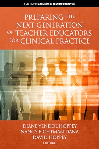 Preparing the Next Generation of Teacher Educators for Clinical Practice
