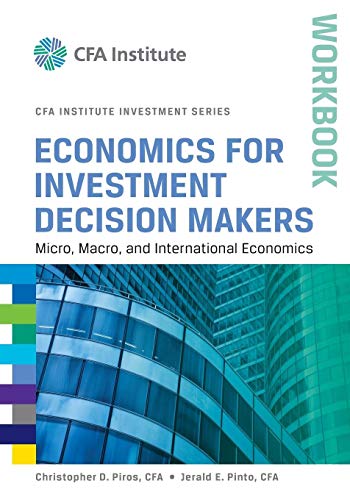 Economics for Investment Decision Makers Workbook: Micro