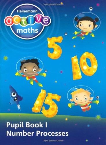 Heinemann Active Maths - First Level - Exploring Number - Pupil Book 1 - Number Processes
