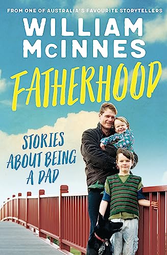 Fatherhood : Stories about being a dad