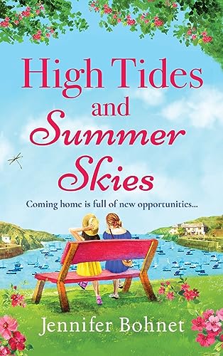 High Tides and Summer Skies : A heartwarming, uplifting story of friendship from Jennifer Bohnet