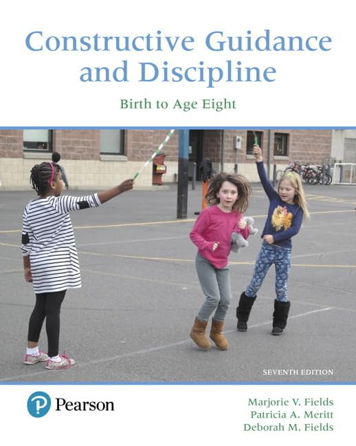 Constructive Guidance and Discipline : Birth to Age Eight