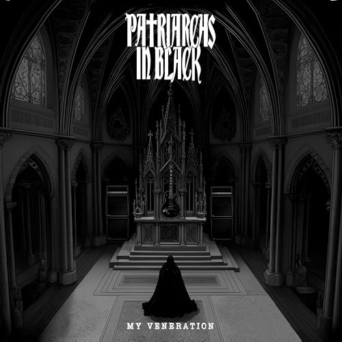 Patriarchs In Black - My Veneration [VINYL]