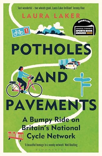 Potholes and Pavements : A Bumpy Ride on Britain’s National Cycle Network