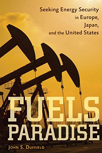 Fuels Paradise: Seeking Energy Security in Europe