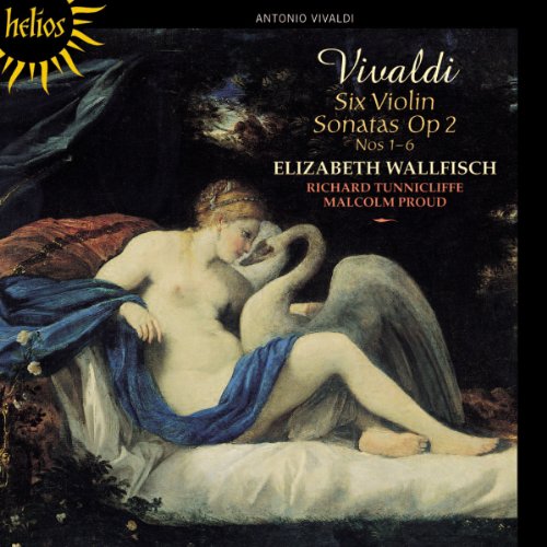Elizabeth Wallfisch, Richard Tunnicliffe, Malcolm Proud - Vivaldi: Six Violin Sonatas Op 2 [CD]