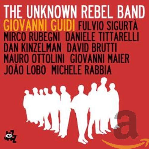 CD cover for “The Unknown Rebel Band” by Guidi Giovanni, red background.