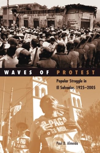 Waves of Protest: Popular Struggle in El Salvador