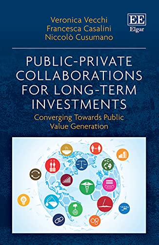 Public-Private Collaborations for Long-Term Investments : Converging Towards Public Value Generation