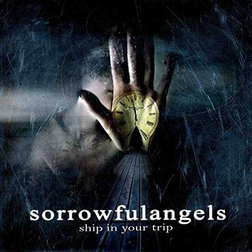 Sorrowful Angels - Ship In Your Trip [CD]