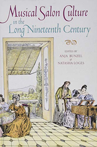 Musical Salon Culture in the Long Nineteenth Century