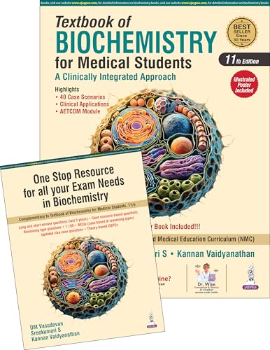 Textbook of Biochemistry for Medical Students : A Clinically Integrated Approach