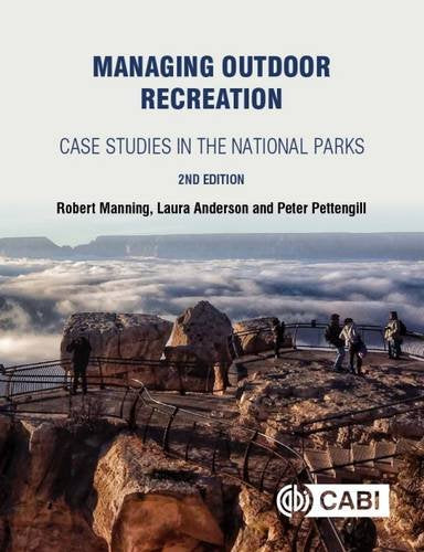 Managing Outdoor Recreation: Case Studies in the National Parks