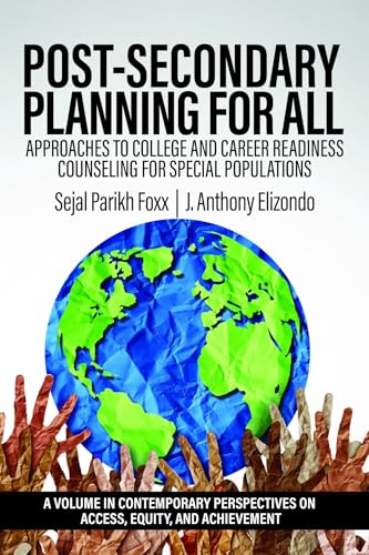 Post-Secondary Planning for All : Approaches to College and Career Readiness Counseling for Special Populations