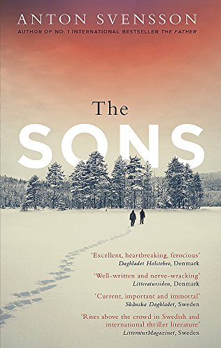 The Sons: The completely thrilling follow-up to crime bestseller The Father (Made in Sweden)