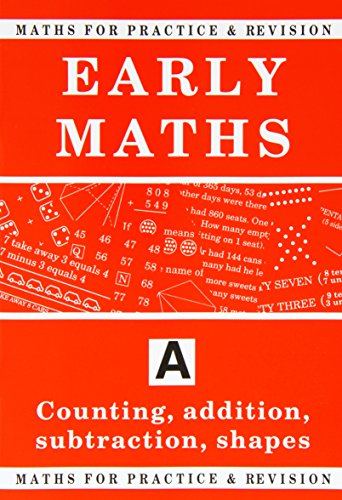 Maths for Practice and Revision: Counting, Addition, Subtraction, Shapes Bk.A (Maths for Practice & Revision)