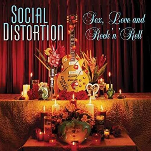 Social Distortion - Sex. Love And Rock N Roll [VINYL]