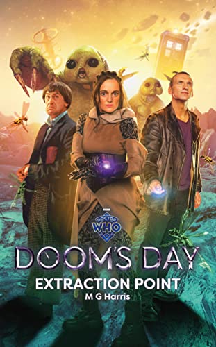 Doctor Who: Doom’s Day: Extraction Point: Doom's Day: Hours 14-11