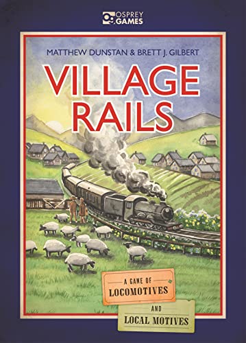 Osprey Games Village Rails: A Game of Locomotives and Local Motives