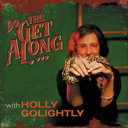 Holly Golightly - Do The Get Along [VINYL]