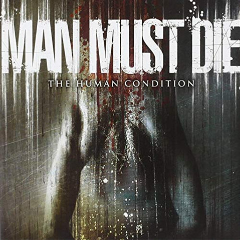 Man Must Die - The Human Condition [CD]