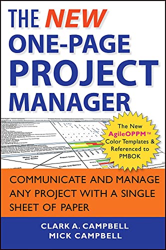 The New One-Page Project Manager: Communicate and Manage Any Project with a Single Sheet of Paper