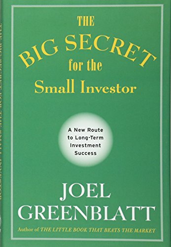 The Big Secret for the Small Investor: A New Route to Long–Term Investment Success