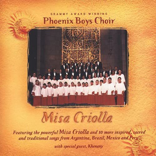 Phoenix Boys Choir - Misa Criolla [CD]