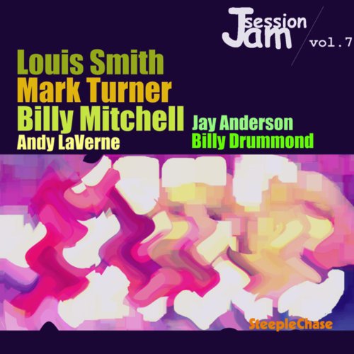 Louis Smith Mark Turner & Bil - Jam Session Vol. 7 [CD]